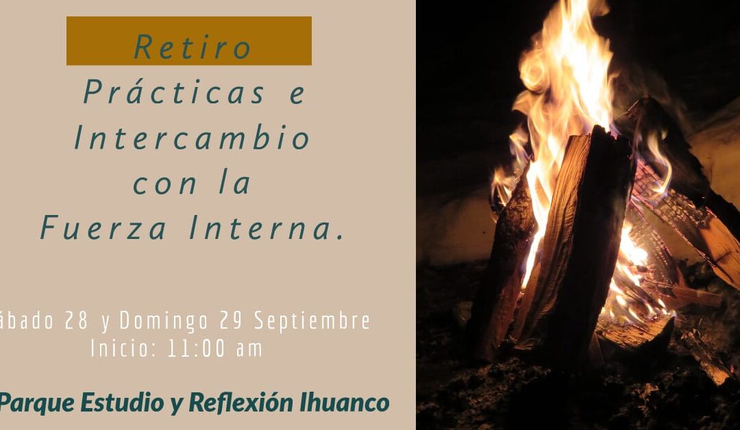 Retiro: Prácticas e intercambio con la Fuerza interna