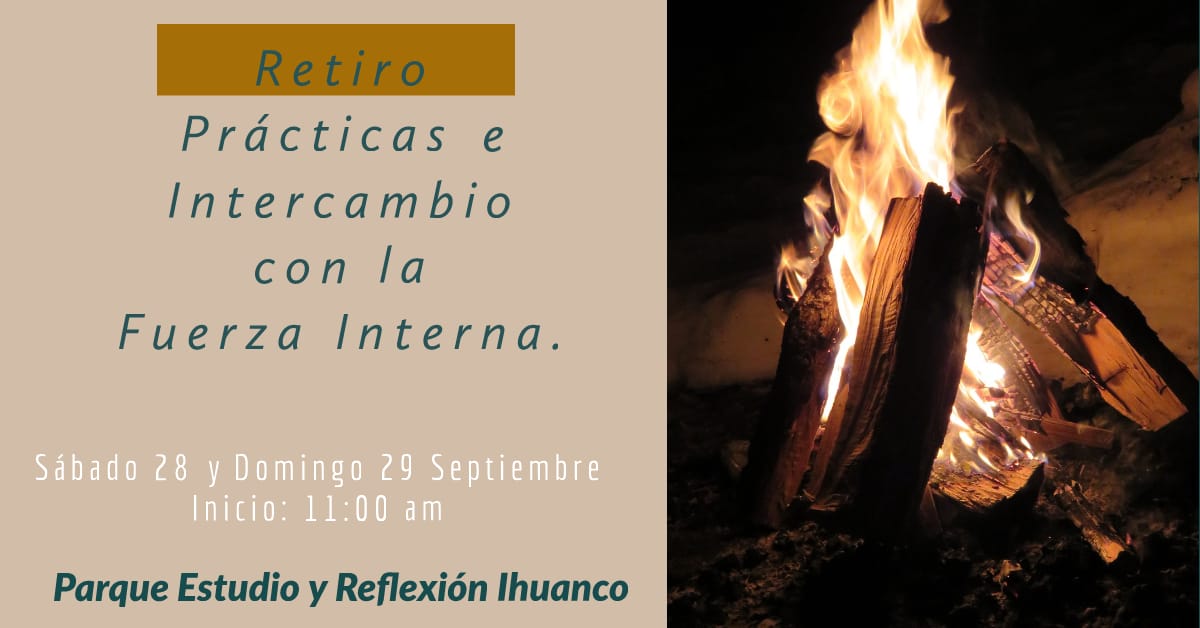 Retiro: Prácticas e intercambio con la Fuerza interna
