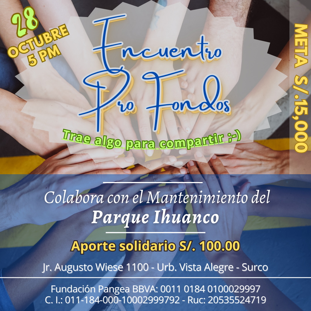 Encuentro Pro-fondos para el Mantenimiento del Parque de Estudio y Reflexión IHUANCO