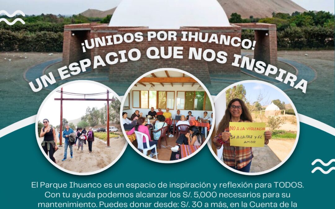 ¡Campaña semestral pro mantenimiento de nuestro querido Parque de Estudio y Reflexión Ihuanco!